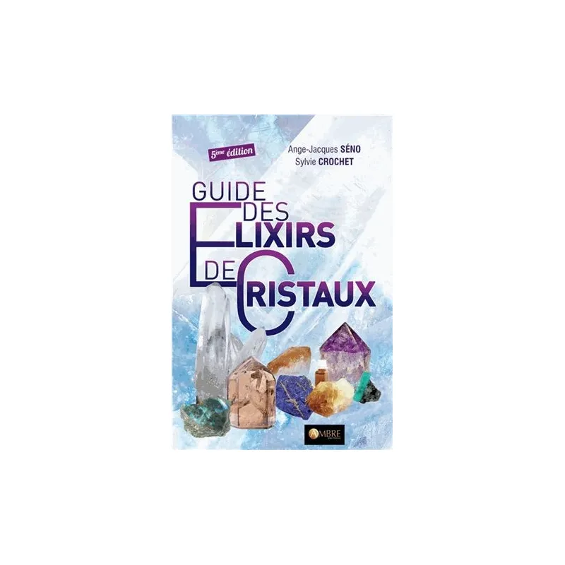 Guides des élixirs de cristaux