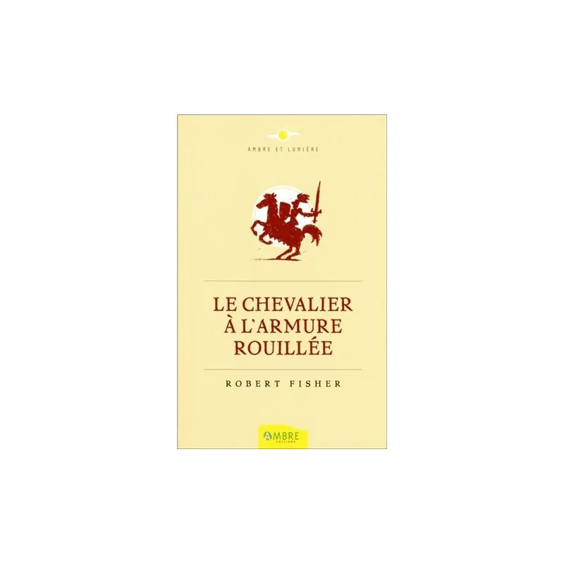 Le chevalier à l'armure rouillée