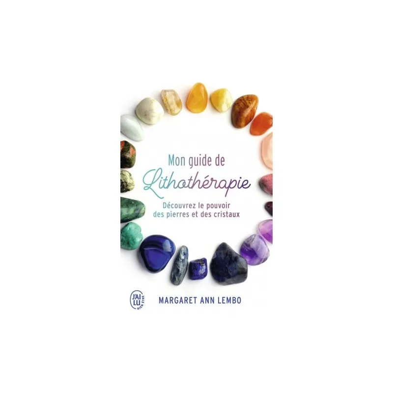 Mon guide de lithothérapie, Margaret Ann Lembo