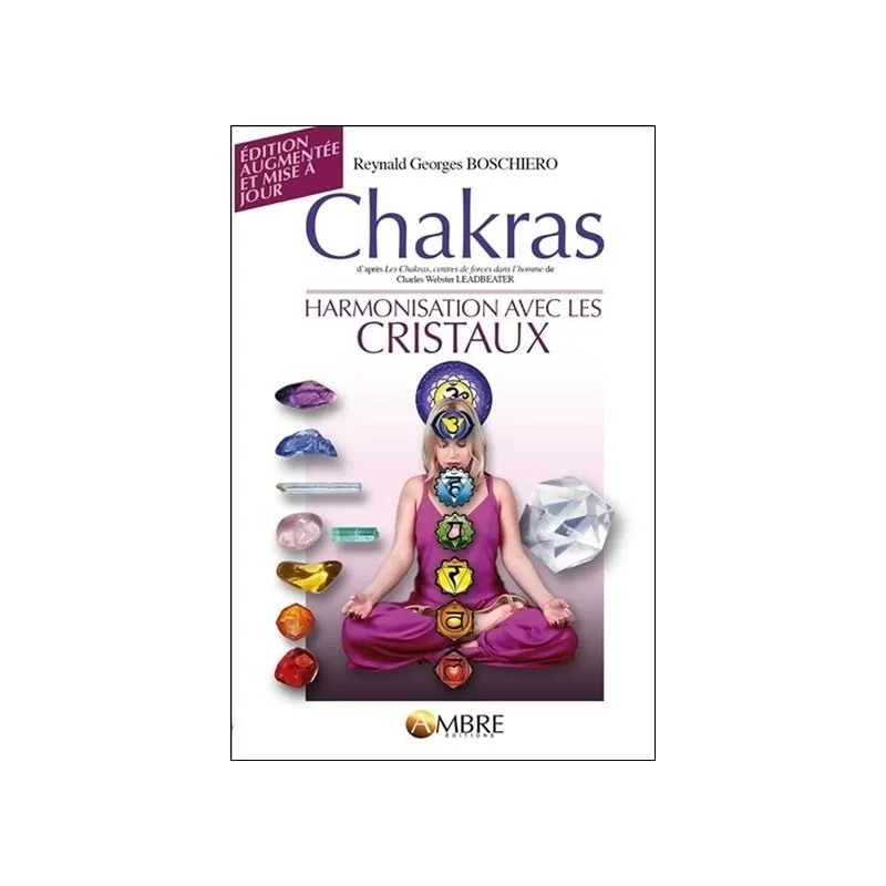 Chakras - Harmonisation avec les cristaux