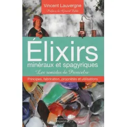 Elixirs minéraux et spagyriques, les remèdes de Paracelse