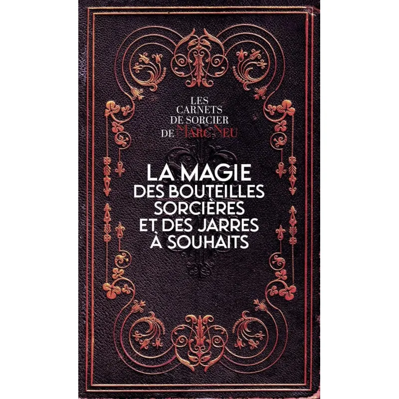 La magie des bouteilles sorcières et des jarres à souhaits