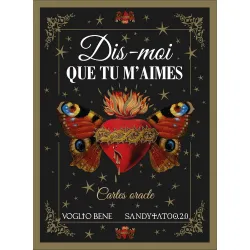 Dis-moi que tu m'aimes - Cartes oracle