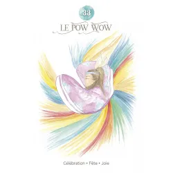 L'oracle de l'essence chamanique, le pow wow