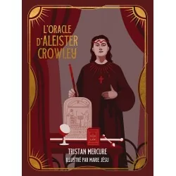 L'Oracle d'Aleister Crowley de Tristan Mercure
